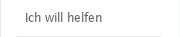 Ich will helfen
